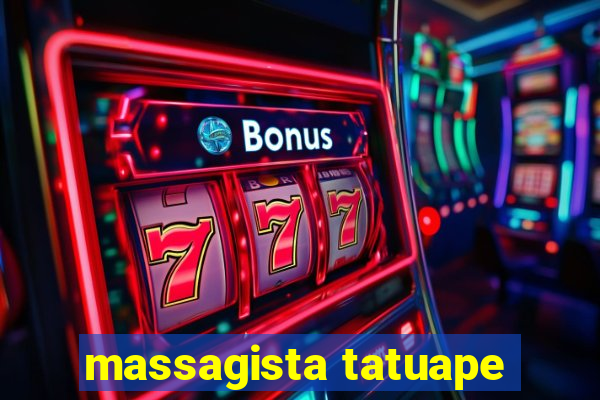 massagista tatuape